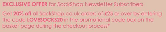 Exclusive Offer for SockShop Newsletter Subscribers - offer valid until Midnight Sunday 22nd March 2009