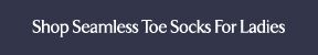 Seamless Toe Ladies Socks at SockShop