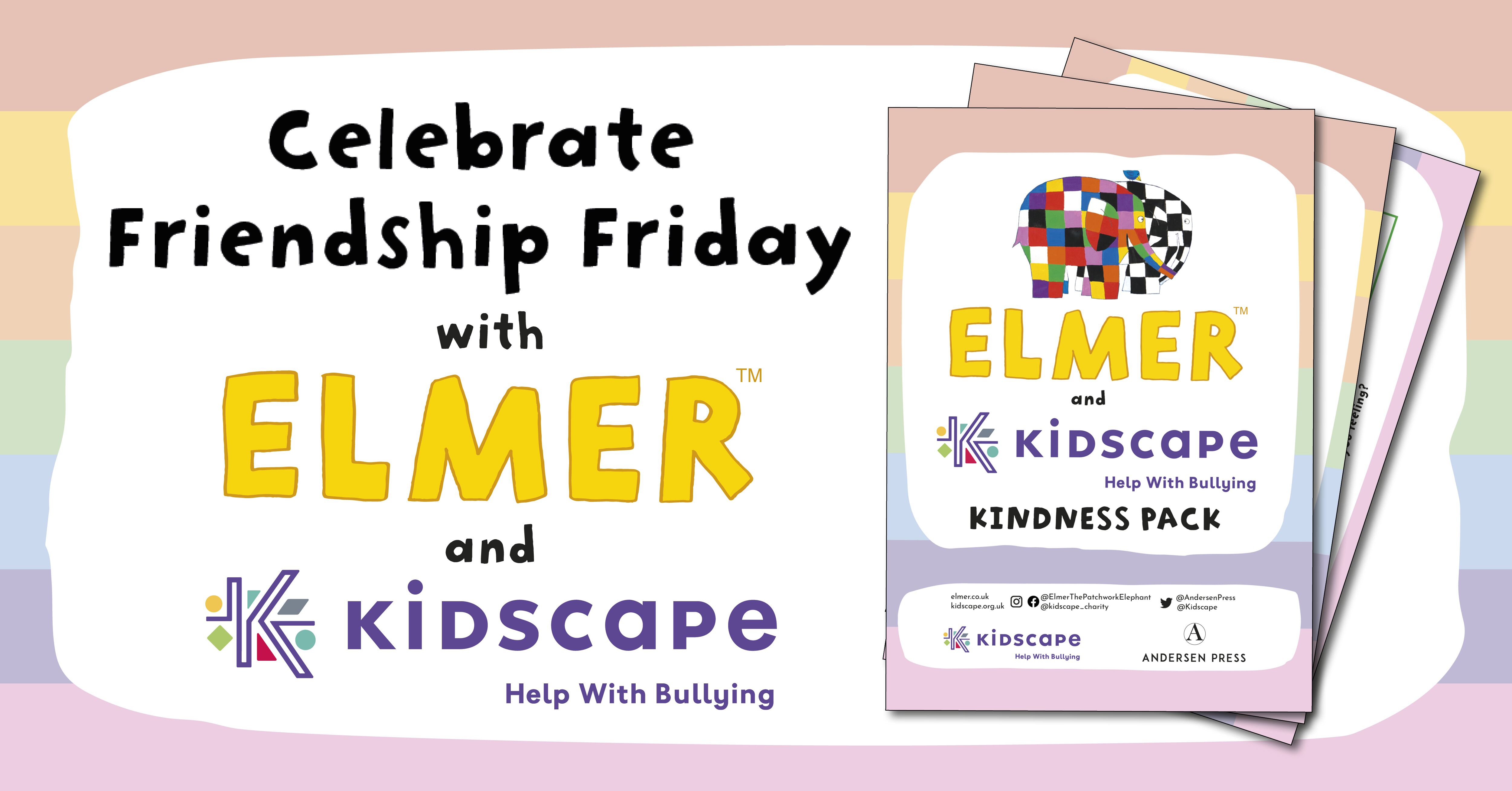 Friendship Friday with Elmer and Kidscape Friendship Friday with Elmer and Kidscape
