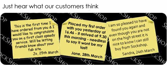 What our customers think at SockShop.co.uk- 1st April, 2009 What our customers think at SockShop.co.uk- 1st April, 2009